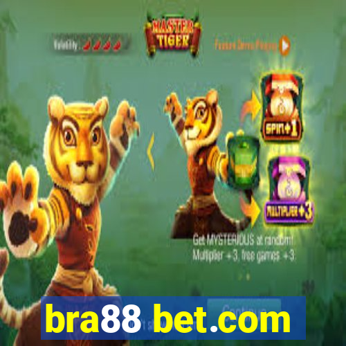 bra88 bet.com